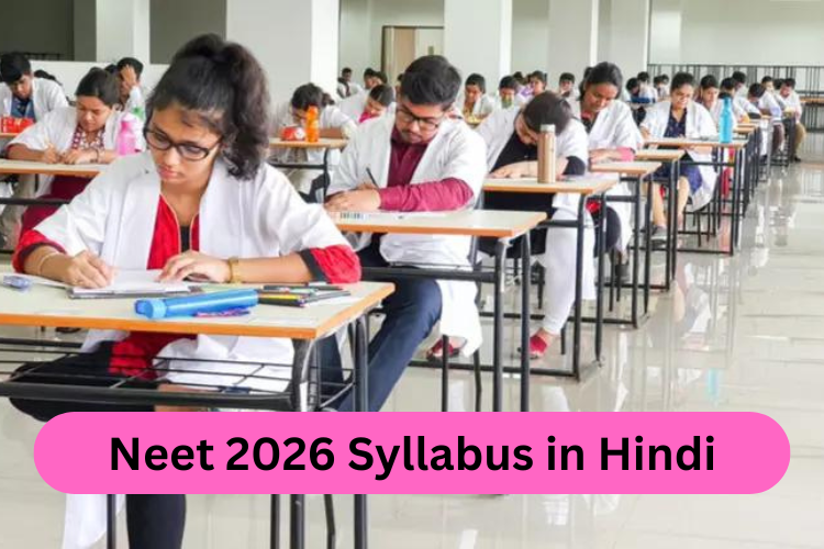 Neet 2026 Syllabus in Hindi